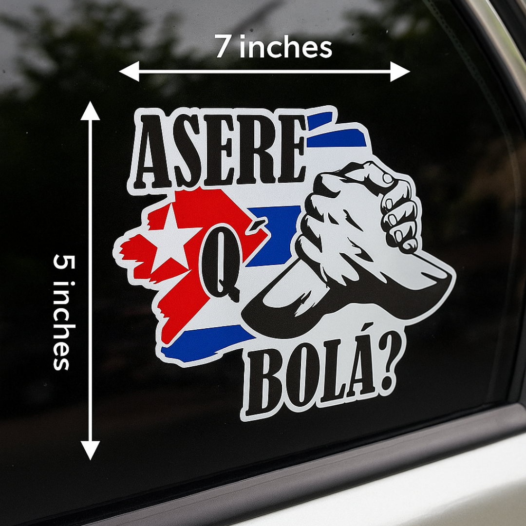 Asere Q Bolá? –Sticker De Orgullo Cubano